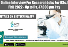 NCCS Online Interview For Research Jobs For BSc, MSc & PhD 2022 – Up to Rs. 47,000 pm Pay NCCS Pune 2022 Jobs