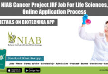 NIAB Cancer Project JRF Job For Life Sciences, Online Application Process NIAB JRF 2022 Job