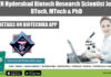 NIPER Hyderabad Biotech Research Scientist Job For BTech, MTech & PhD NIPER Hyderabad Biotech Research