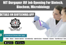NIT Durgapur JRF Job Opening For Biotech, Biochem, Microbiology NIT Durgapur Research Job