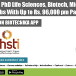 THSTI MSc & PhD Life Sciences, Biotech, Microbiology Jobs With Up to Rs. 96,000 pm Pay THSTI 2022 Vacancies