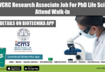 ICMR-VCRC Research Associate Job For PhD Life Sciences, Attend Walk-In VCRC Research Job 2022