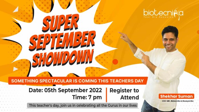 Super September Showdown - This Teachers' Day Something Spectacular Is Coming @ Biotecnika - Register Now & Stay Tuned