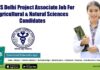 AIIMS Delhi Project Associate Job For Agricultural & Natural Sciences Candidates AIIMS Delhi Agriculture Science