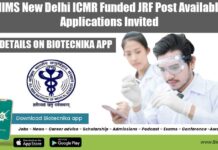 AIIMS New Delhi ICMR Funded JRF Post Available, Applications Invited AIIMS JRF Vacancy 2022