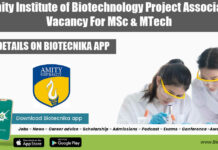 Amity Institute of Biotechnology Project Associate Vacancy For MSc & MTech Amity University Associate Opening