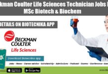 Beckman Coulter Life Sciences Technician Jobs For MSc Biotech & Biochem Beckman Coulter Technician Jobs