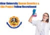 Bharathiar University Human Genetics & Mol Bio Project Fellow Recruitment Bharathiar University Project Job