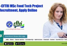 CSIR-CFTRI MSc Food Tech Project Recruitment, Apply Online CFTRI BTech Food Science