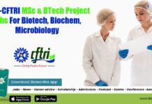 CSIR-CFTRI MSc & BTech Project Jobs For Biotech, Biochem, Microbiology CFTRI BTech Jobs