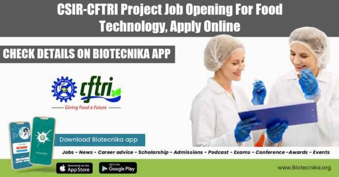 CFTRI Food Tech Vacancy