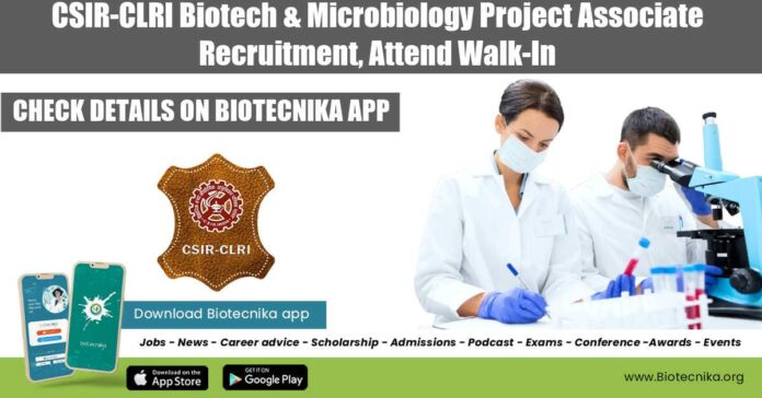 CSIR-CLRI Jobs 2022 For