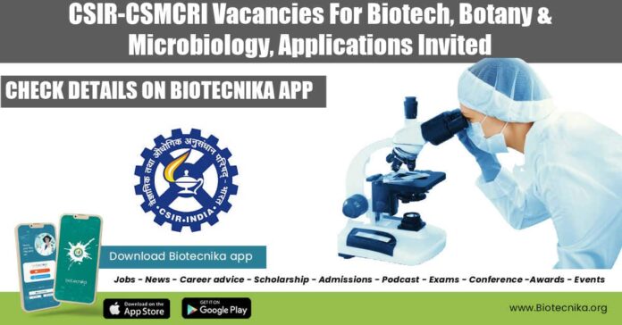 CSIR-CSMCRI Vacancies For