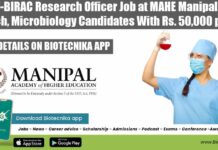 DBT-BIRAC Funded Research Officer Job at MAHE Manipal For Biotech, Microbiology With Rs. 50,000 pm Pay Manipal Research Officer Job