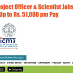 ICMR-NIE Project Officer & Scientist Jobs With Up to Rs. 51,000 pm Pay ICMR-NIE Project Jobs 2022