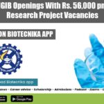 CSIR-IGIB Openings With Rs. 56,000 pm Pay – Research Project Vacancies IGIB Research Jobs 2022