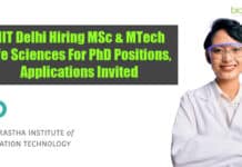 IIIT Delhi Hiring MSc & MTech Life Sciences For PhD Positions, Applications Invited IIIT Delhi Hiring MSc & MTech Life Sciences For PhD Positions, Applications Invited