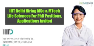 IIIT Delhi Hiring MSc & MTech Life Sciences For PhD Positions, Applications Invited