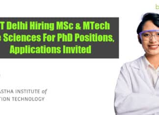 IIIT Delhi Hiring MSc & MTech Life Sciences For PhD Positions, Applications Invited