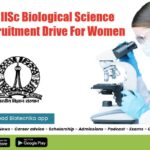 Exclusive: IISc Biological Science Special Recruitment Drive For Women IISc Recruitment Drive