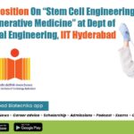 Postdoctoral Position On “Stem Cell Engineering and Regenerative Medicine” at Dept of Biomedical Engineering, IIT Hyderabad IIT Hyderabad Postdoc Job 2022