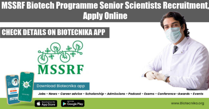 MSSRF Biotech Scientists Recruitment