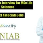 NIAB Walk-In-Interview For MSc Life Sciences – Project Associate Jobs NIAB Project Jobs 2022