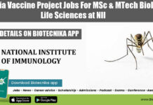 Malaria Vaccine Project Jobs For MSc & MTech Biology, Life Sciences at NII NII Project Vacancy 2022
