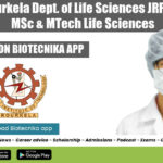 NIT Rourkela Dept. of Life Sciences JRF Job For MSc & MTech Life Sciences NIT Rourkela JRF Opening
