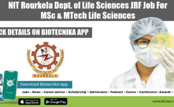 NIT Rourkela Dept. of Life Sciences JRF Job For MSc & MTech Life Sciences NIT Rourkela JRF Opening