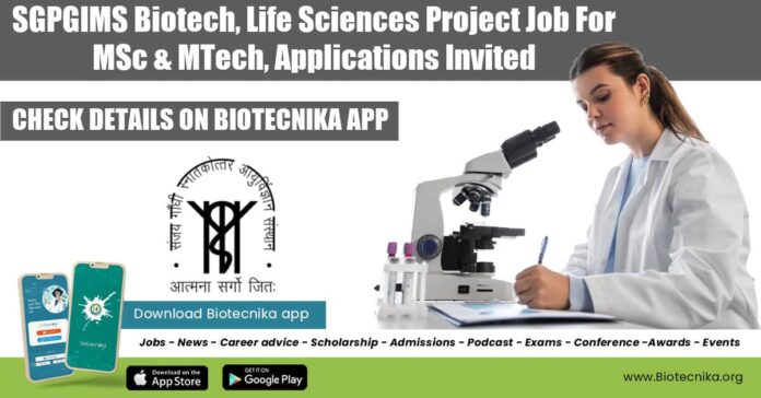 SGPGIMS Project Vacancy