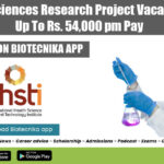 THSTI Life Sciences Research Project Vacancies With Up To Rs. 54,000 pm Pay THSTI Research Project Vacancies