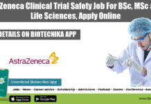 AstraZeneca Clinical Trial Safety Job For BSc, MSc & PhD Life Sciences, Apply Online AstraZeneca Clinical Trial Safety