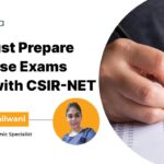 Top Entrance Exams You Can Prepare For Along With CSIR NET – Syllabus Similarities Explained CSIR NET Exam Alternatives - Syllabus, Eligibility & More