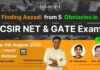 Get Aazadi from these 5 Obstacles in CSIR NET & GATE Exam – REGISTER, It’s FREE! CSIR & GATE Exam Webinar - Qualify CSIR NET & GATE Exam