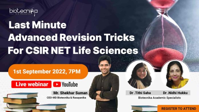 Last Minute CSIR Revision Tricks For CSIR NET Life Sciences - A Biotecnika Exclusive