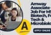 Amway Associate QA Job For MSc Biotech, Food Tech & Microbiology Amway Associate QA Job