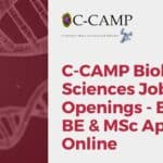 C-CAMP Biological Sciences Job Openings – BTech, BE & MSc Apply Online C-CAMP Biology Jobs 2022