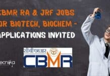 CBMR RA & JRF Jobs For Biotech, Biochem – Applications Invited CBMR Research Recruitment 2022