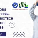 Online Applications Invited at CSIR-CFTRI For Biotech & Food Tech Candidates CFTRI MTech Biotech Job
