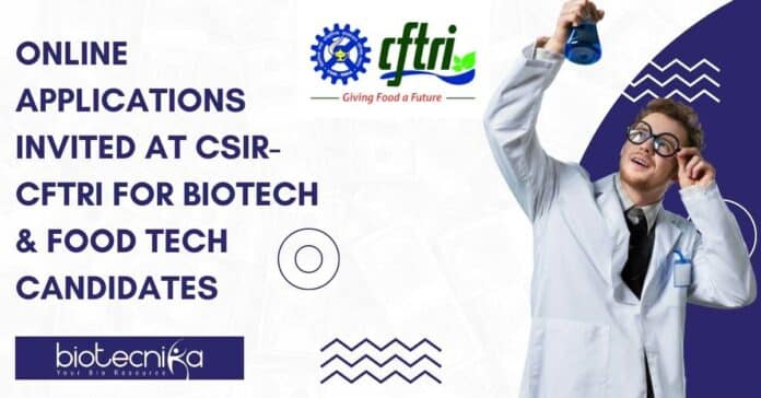 CFTRI MTech Biotech Job