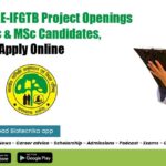 15+ Govt ICFRE-IFGTB Project Openings For BSc & MSc Candidates, Apply Online Govt ICFRE Job Openings