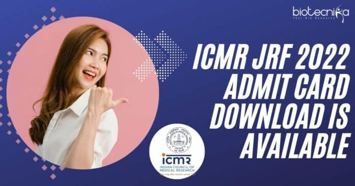 ICMR JRF 2022 Admit Card