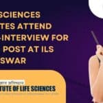BSc Life Sciences Candidates Attend Walk-In-Interview For Lab Tech Post at ILS Bhubaneswar ILS BSc Job