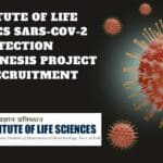 Institute of Life Sciences SARS-CoV-2 Infection Pathogenesis Project JRF Recruitment ILS Research Project Vacancy