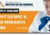 Govt ILS MSc & PhD Research Jobs – Online Application Process ILS Research Vacancies Latest
