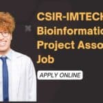 CSIR-IMTECH MSc Bioinformatics Project Associate Job, Apply Online IMTECH Bioinformatics Project Opening