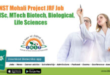 INST Mohali Project JRF Job For MSc, MTech Biotech, Biological, Life Sciences INST Mohali Project JRF