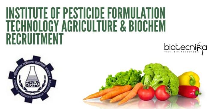IPFT Agriculture Jobs - Biochem Attend Walk-In-Interview