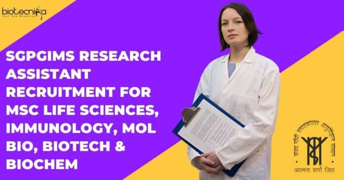 SGPGIMS Research Assistant Recruitment